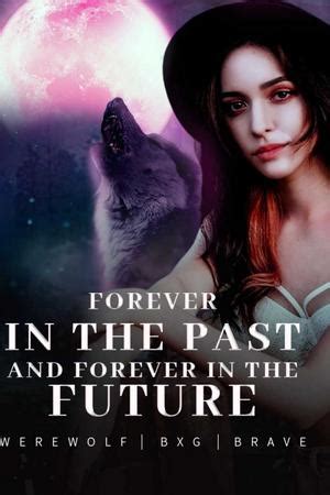 The Son that should be born, and his kingdom. . Forever in the past and forever in the future chapter 9